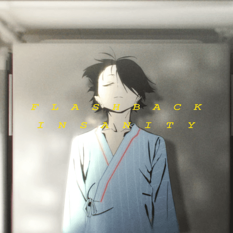 Flashback Insanity